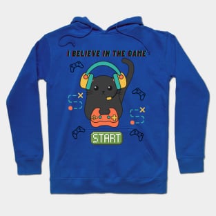 GAMER CAT - I Believe in the Game Hoodie